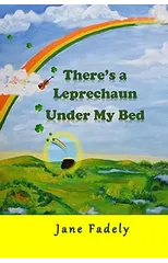 There's a Leprechaun Under My Bed