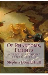 Of Phantoms, Flights