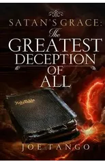 Satan's Grace The Greatest Deception of All