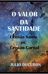 O Valor Da Santidade