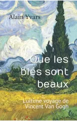 Que les bles sont beaux