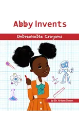 Abby Invents Unbreakable Crayons