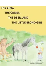 The Bird, the Camel, the Deer and the Little Blond Girl