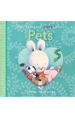 The Things I Love About Pets