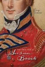 The True Face of Sir Isaac Brock