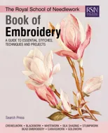 The Royal School of Needlework Book of Embroidery