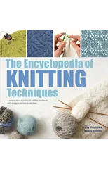 The Encyclopedia of Knitting Techniques
