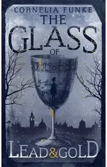 The Glass of Lead and Gold