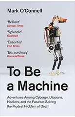 To Be a Machine