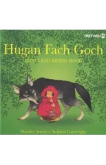 Hugan Fach Goch / Little Red Riding Hood
