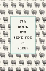 This Book Will Send You to Sleep