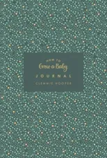 How to Grow a Baby Journal
