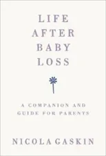 Life After Baby Loss