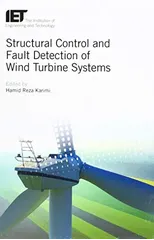 Structural Control and Fault Detection of Wind Turbine Systems