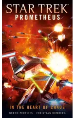 Star Trek Prometheus - In the Heart of Chaos