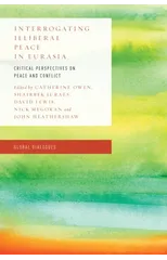 Interrogating Illiberal Peace in Eurasia