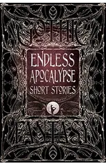 Endless Apocalypse Short Stories