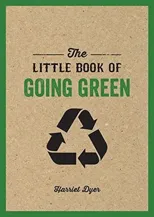 The Little Book of Going Green