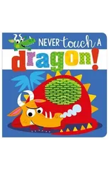 Never Touch a Dragon