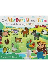 Old MacDonald Had a Farm (and it was very noisy!)