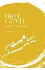 First, Catch