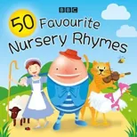 50 Favourite Nursery Rhymes