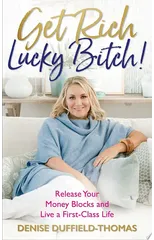 Get Rich, Lucky Bitch!