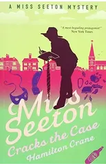 Miss Seeton Cracks the Case