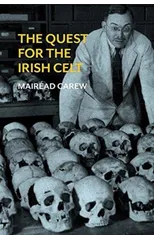 The Quest for the Irish Celt