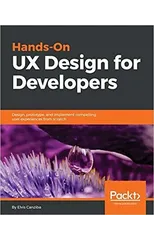 Hands-On UX Design for Developers
