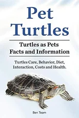 Pet Turtles. Turtles as Pets Facts and Information. Turtles Care, Behavior, Diet, Interaction, Costs and Health.