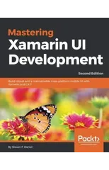 Mastering Xamarin UI Development