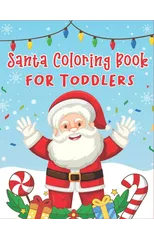 Santa Coloring Book for Toddlers