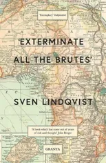 'Exterminate All The Brutes'
