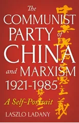 The Communist Party of China and Marxism, 1921-1985