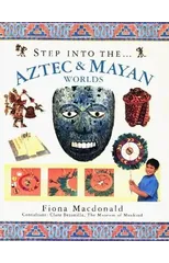 Step into the Aztec and Maya World
