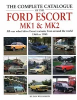 The Complete Catalogue of the Ford Escort MK1 & MK2
