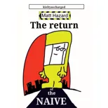 The Return of the Naive