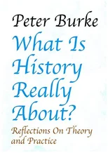 What is History Really About?