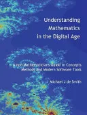 Understanding Mathematics in the Digital Age