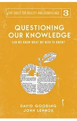 Questioning Our Knowledge