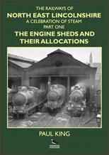 The Railways of North East Lincolnshire