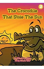 The Crocodile That Stole The Sun