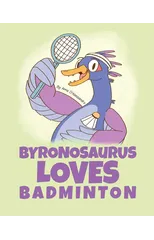 Byronosaurus Loves Badminton