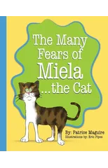 The Many Fears of Miela the Cat