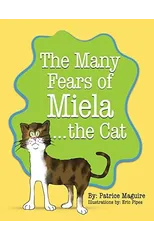 The Many Fears of Miela the Cat