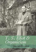 T. S. Eliot and Organicism