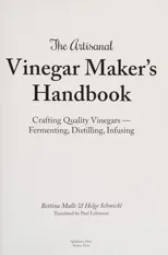 The Artisanal Vinegar Maker's Handbook