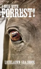 I Rode With Forrest!