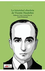 La futuridad absoluta de Vicente Huidobro